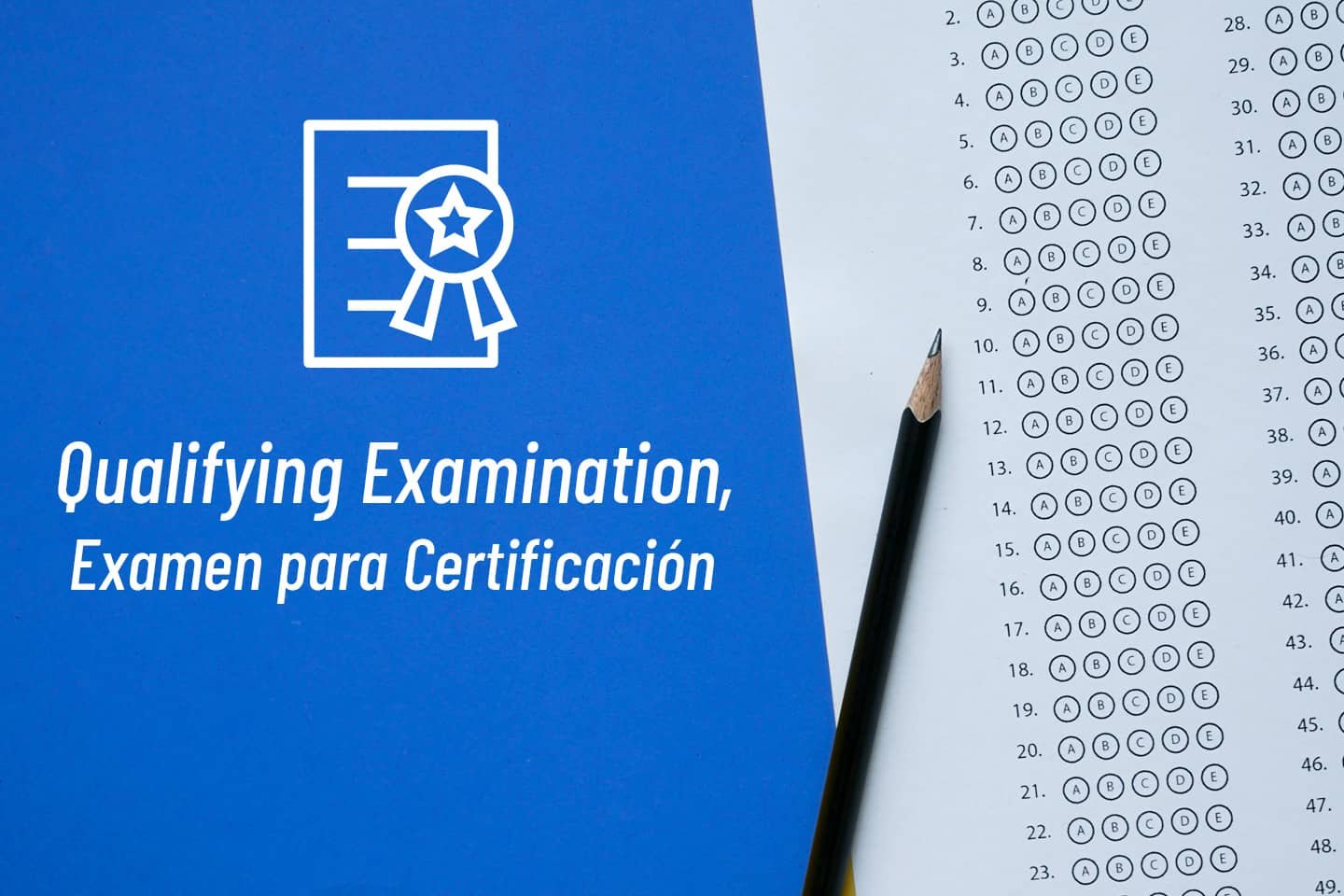 Qualifying Examination, Examen para Certificación